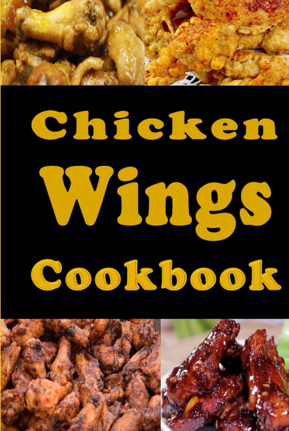 Chicken Wings Cookbook (Lunch Menu Cookbook)
