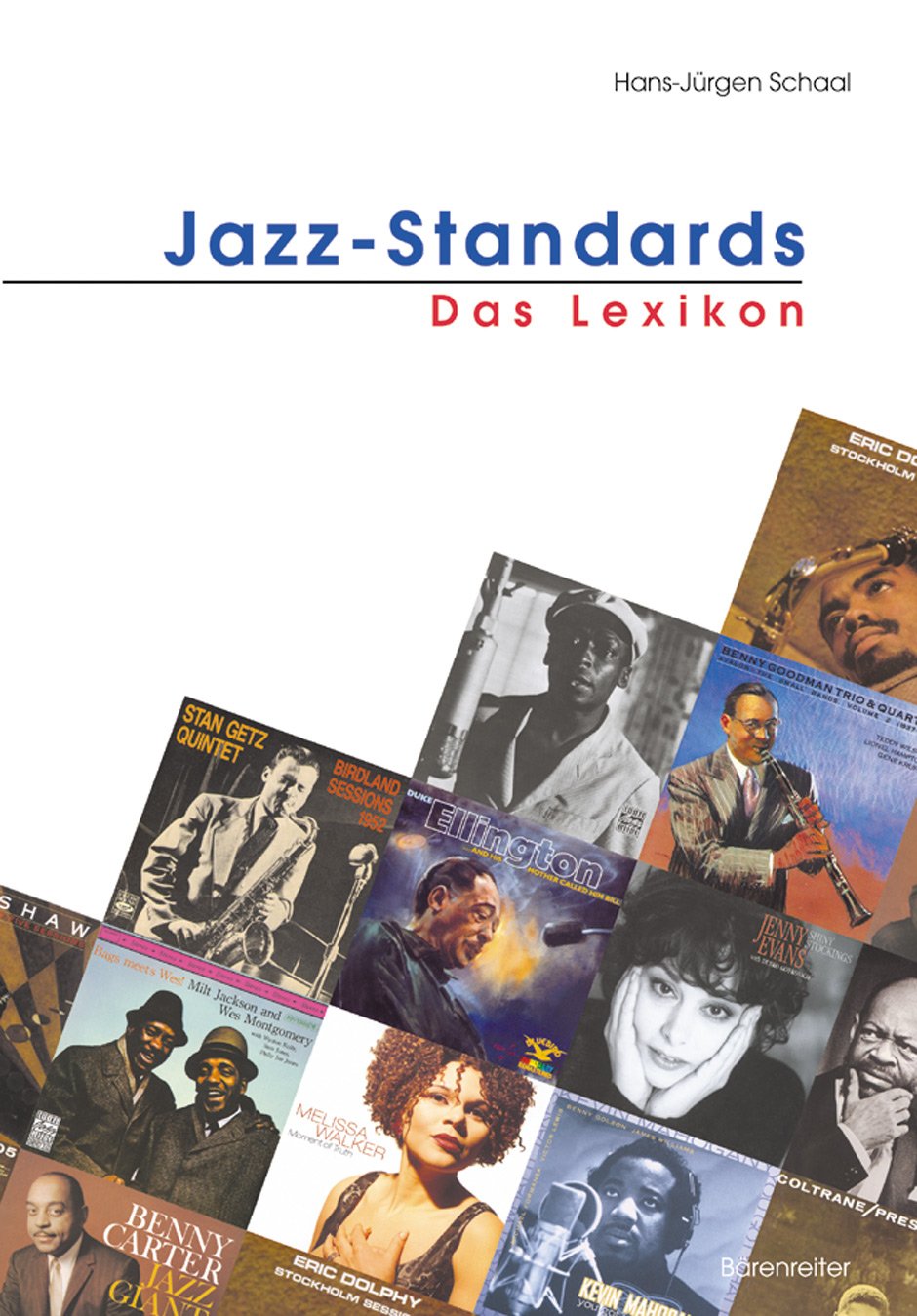 Jazz-Standards. Das Lexikon. 320 Songs und ihre Interpretationen