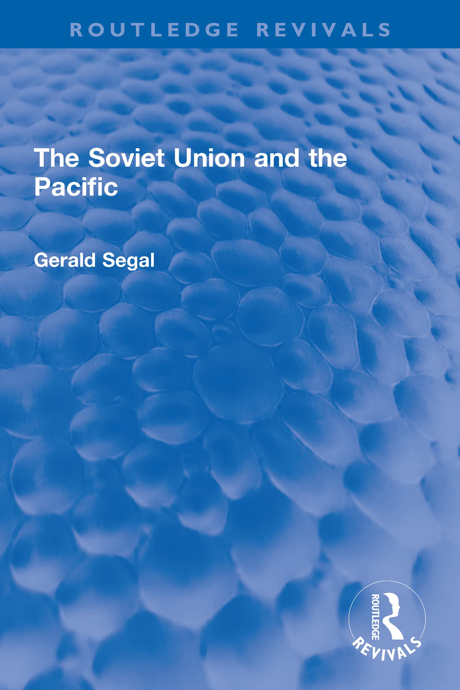 The Soviet Union and the Pacific (Routledge Revivals)