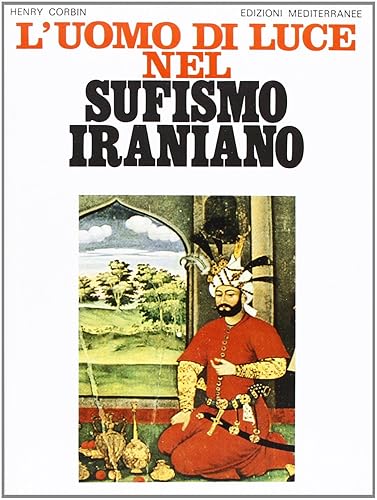 L'uomo di luce nel sufismo iraniano