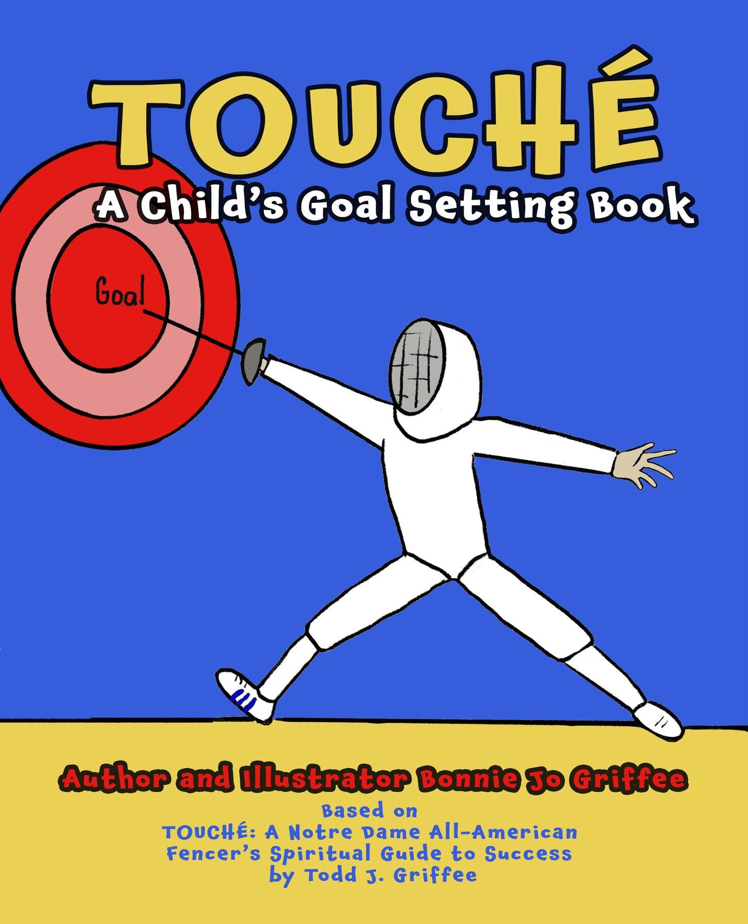 Touché: A Child's Goal Setting Book