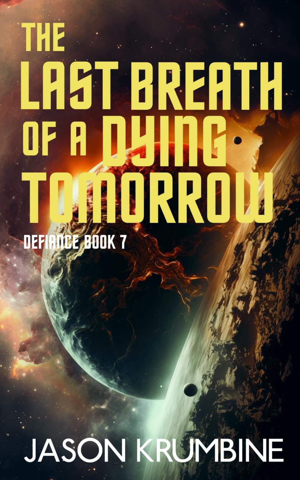 The Last Breath of a Dying Tomorrow (Defiance)