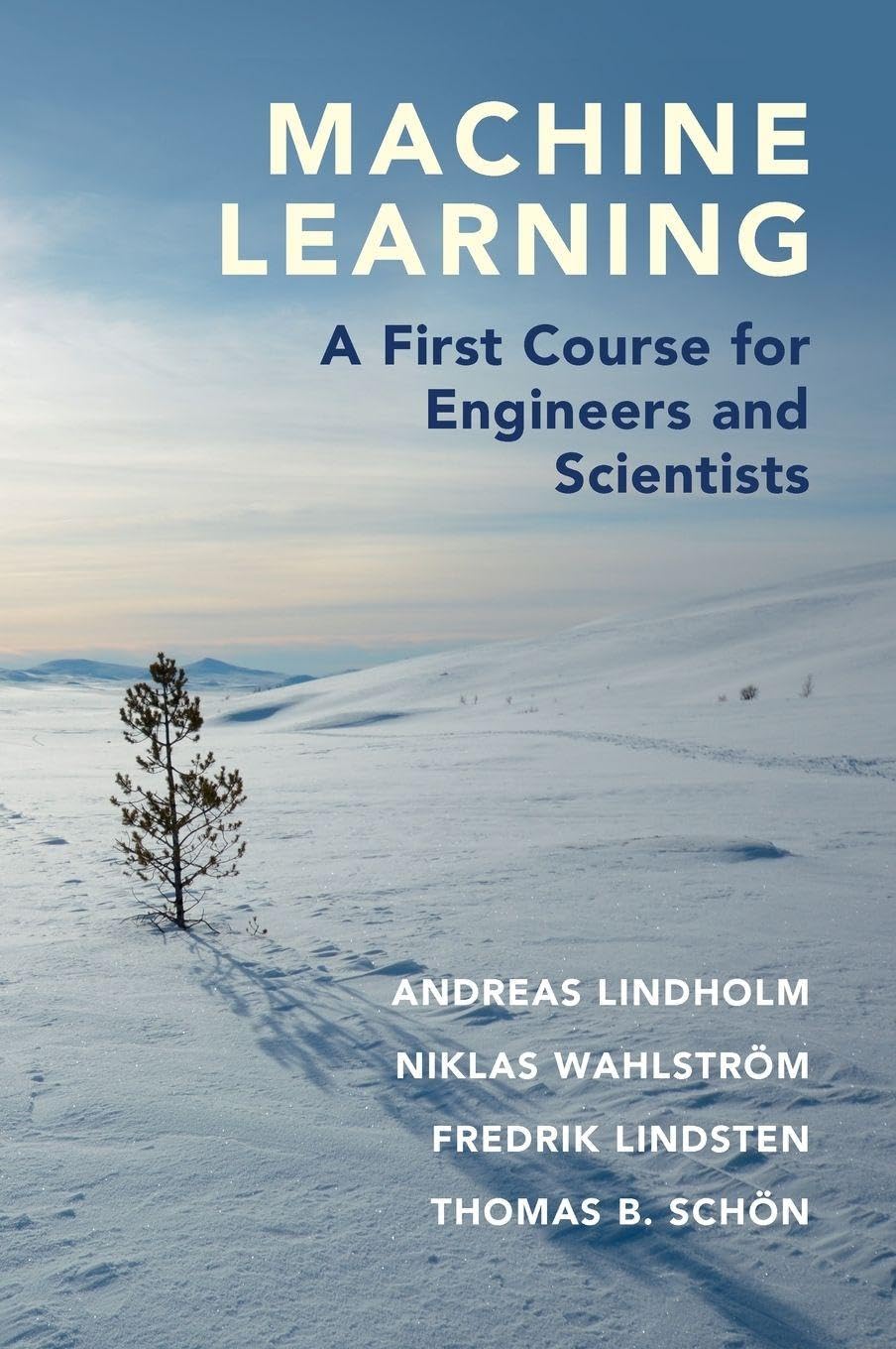 Machine Learning: A First Course for Engineers and Scientists