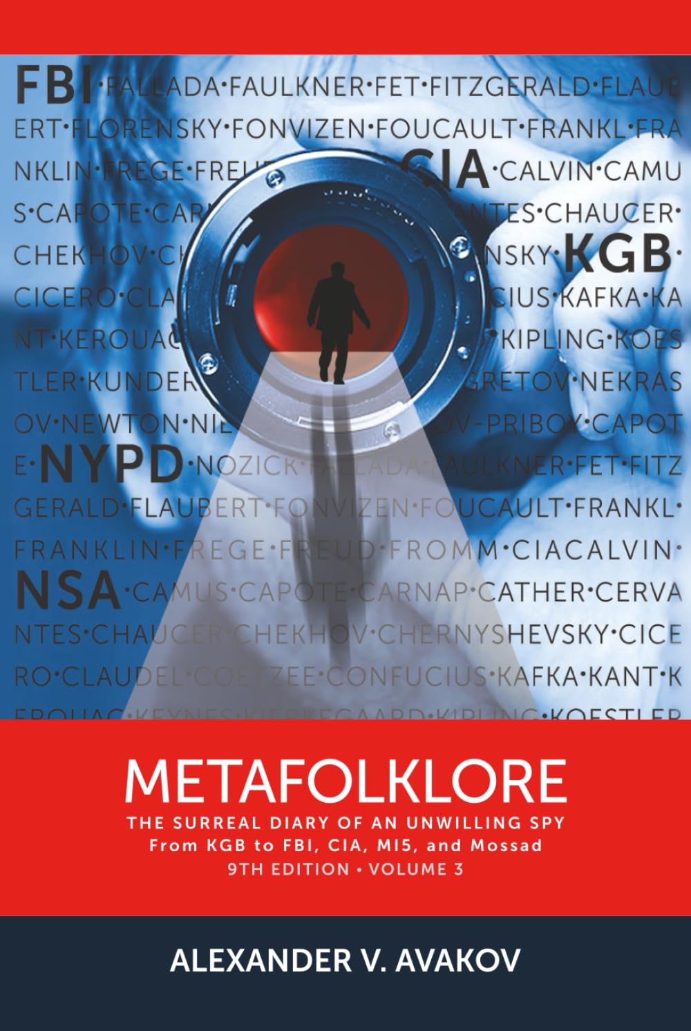 Metafolklore, Volume 3, Ninth Edition: The Surreal Diary of an Unwilling Spy: From KGB to FBI, CIA, MI5, and Mossad      Hardcover – January 8, 2026