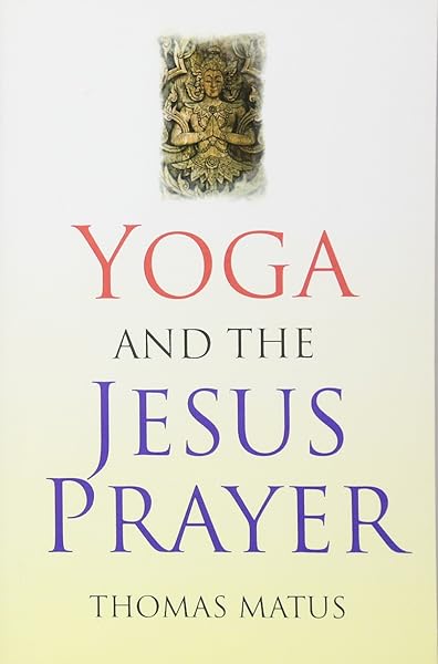 Yoga and the Jesus Prayer