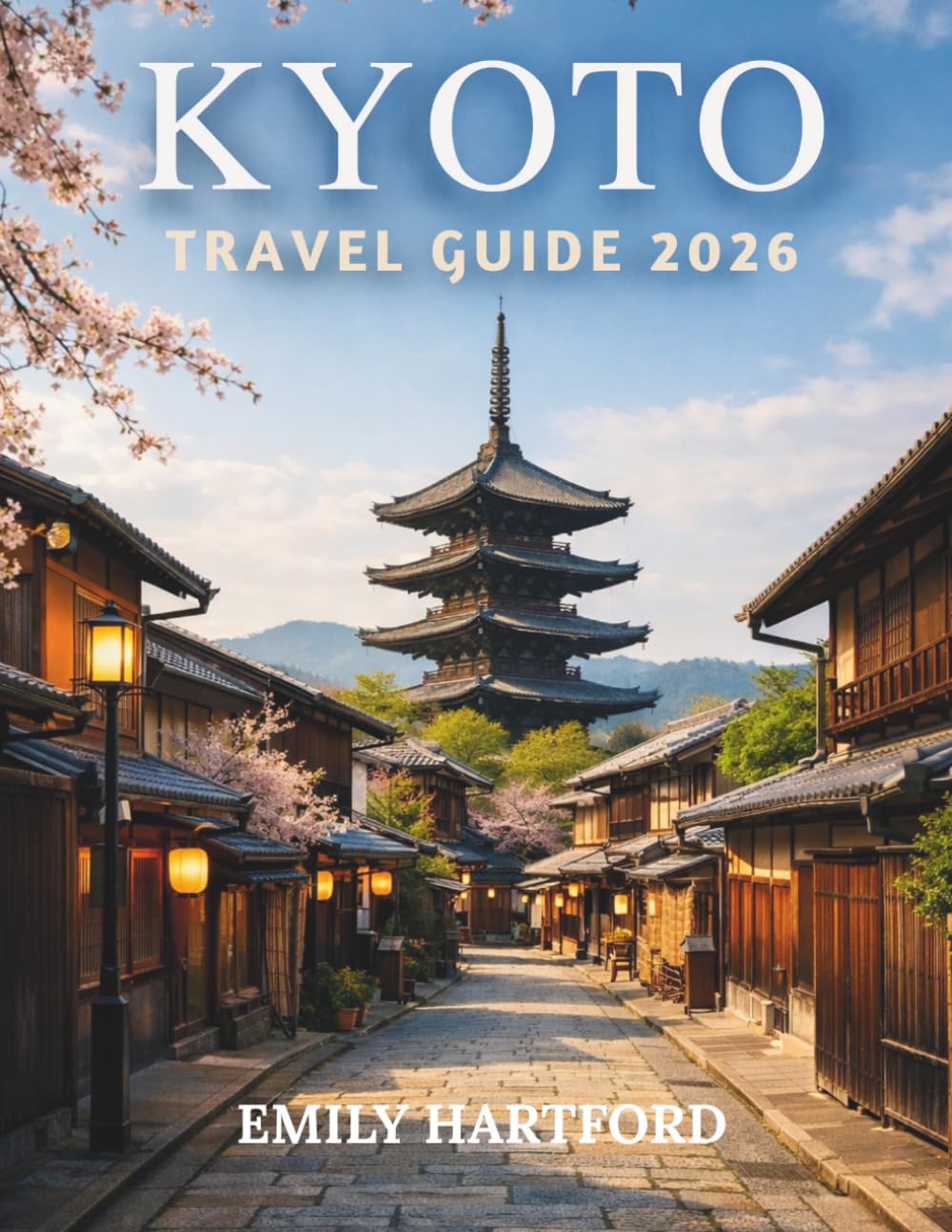 KYOTO TRAVEL GUIDE 2026: Discover Authentic Experiences, Must-See Attractions, Budget Tips, Local Secrets, Food Spots, and a Perfect 7-Day Itinerary for an Unforgettable Journey