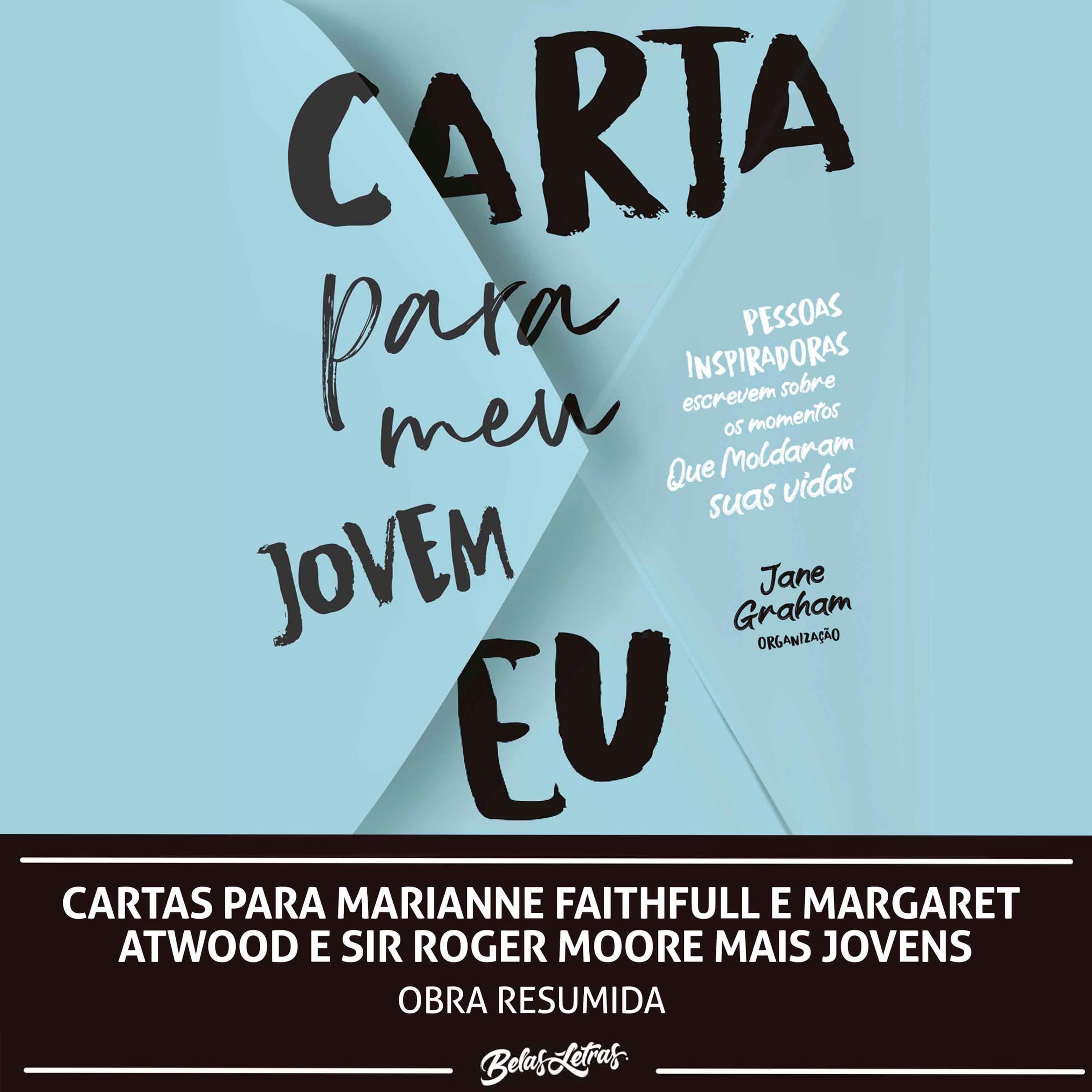Cartas para Marianne Faithfull e Margaret Atwood e Sir Roger Moore mais jovens