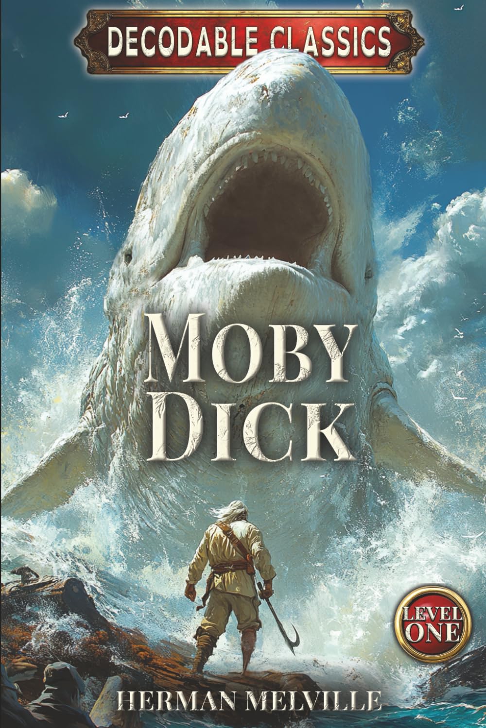 Moby Dick: Decodable Chapter Book (Level 1) | Dyslexic & Striving Readers | Dyslexia Font + Full Illustrations (Ages 5–8)