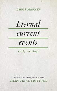Eternal Current Events: Early Writings