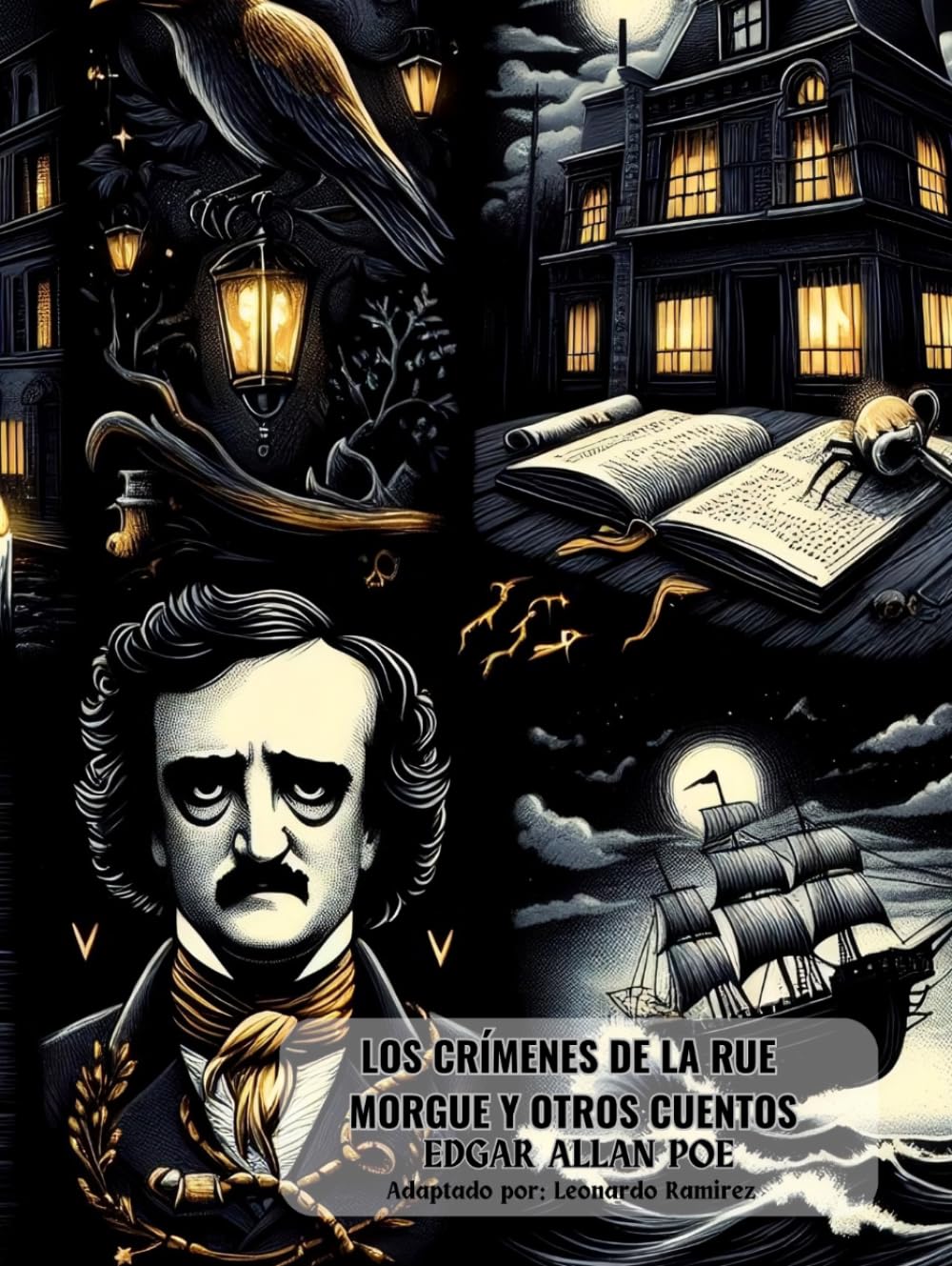 Los Crímenes De La Rue Morgue Y Otros Cuentos: El Escarabajo De Oro, El Corazón Delator, El Cuervo Y Las Aventuras De Arthur Gordom Pym Las Obras De ... contemporáneo enfocado en jóvenes y adultos