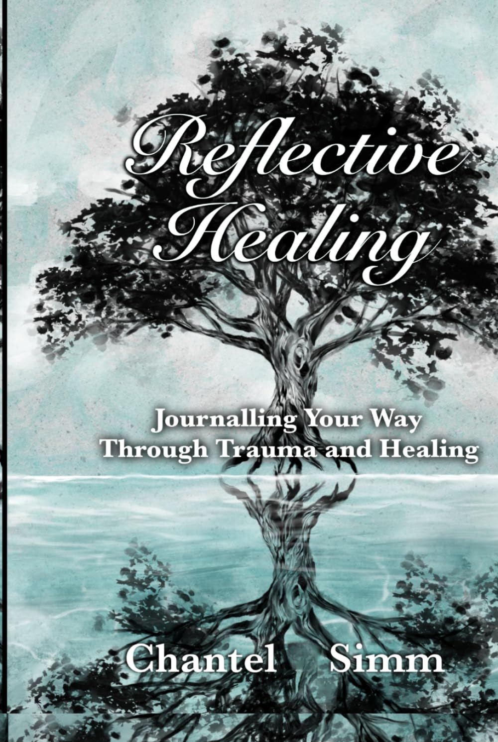 Reflective Healing: Journalling your way through trauma and healing