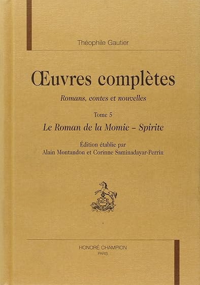 Oeuvres Completes Romans Contes et Nouvelles : Le Roman de la