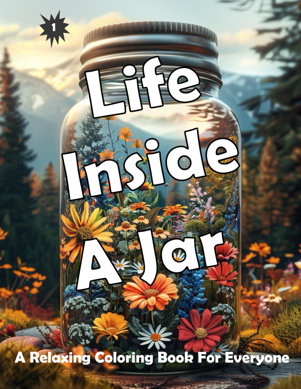 Life Inside A Jar: A Relaxing Coloring Book For Everyone