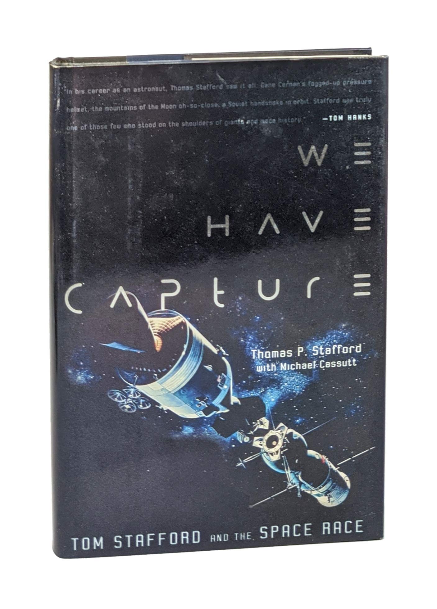 Buy WE HAVE CAPTURE C: Tom Stafford and the Space Race — BookShops.in