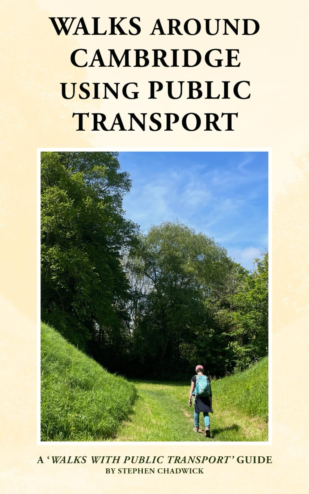 Walks around Cambridge using public transport (Walks with Public Transport)
