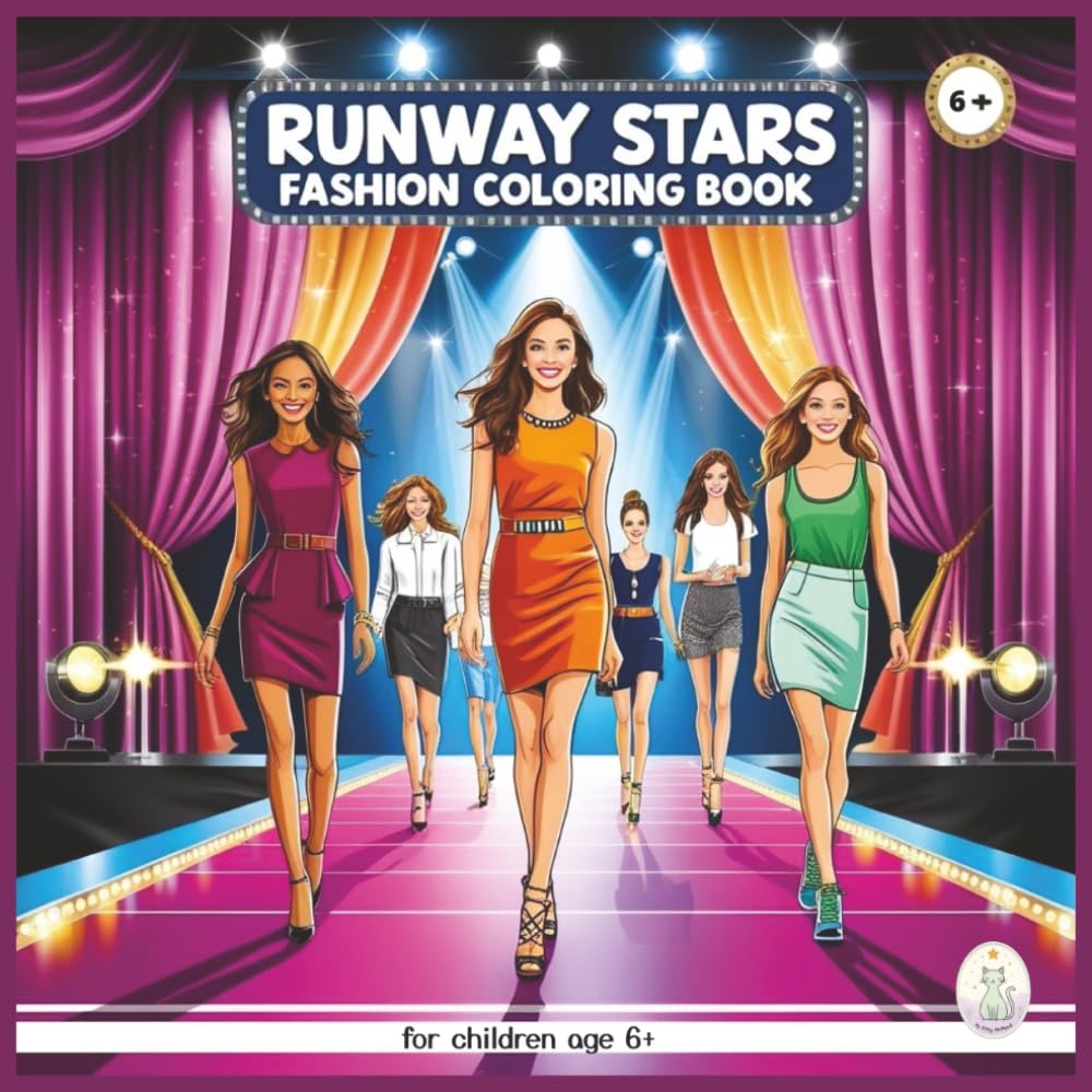 Runway Stars – Fashion Coloring Book - for children aged 6 and up: 50 coloring pages featuring models on the runway in outfits for every occasion! (Style Stars)