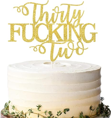 Download Amazon Com Thirty Fucking Two Cake Topper Happy 32nd Birthday Cake Topper Adult Birthday Cake Topper For 32nd Birthday Party Decoration Supplies Home Kitchen