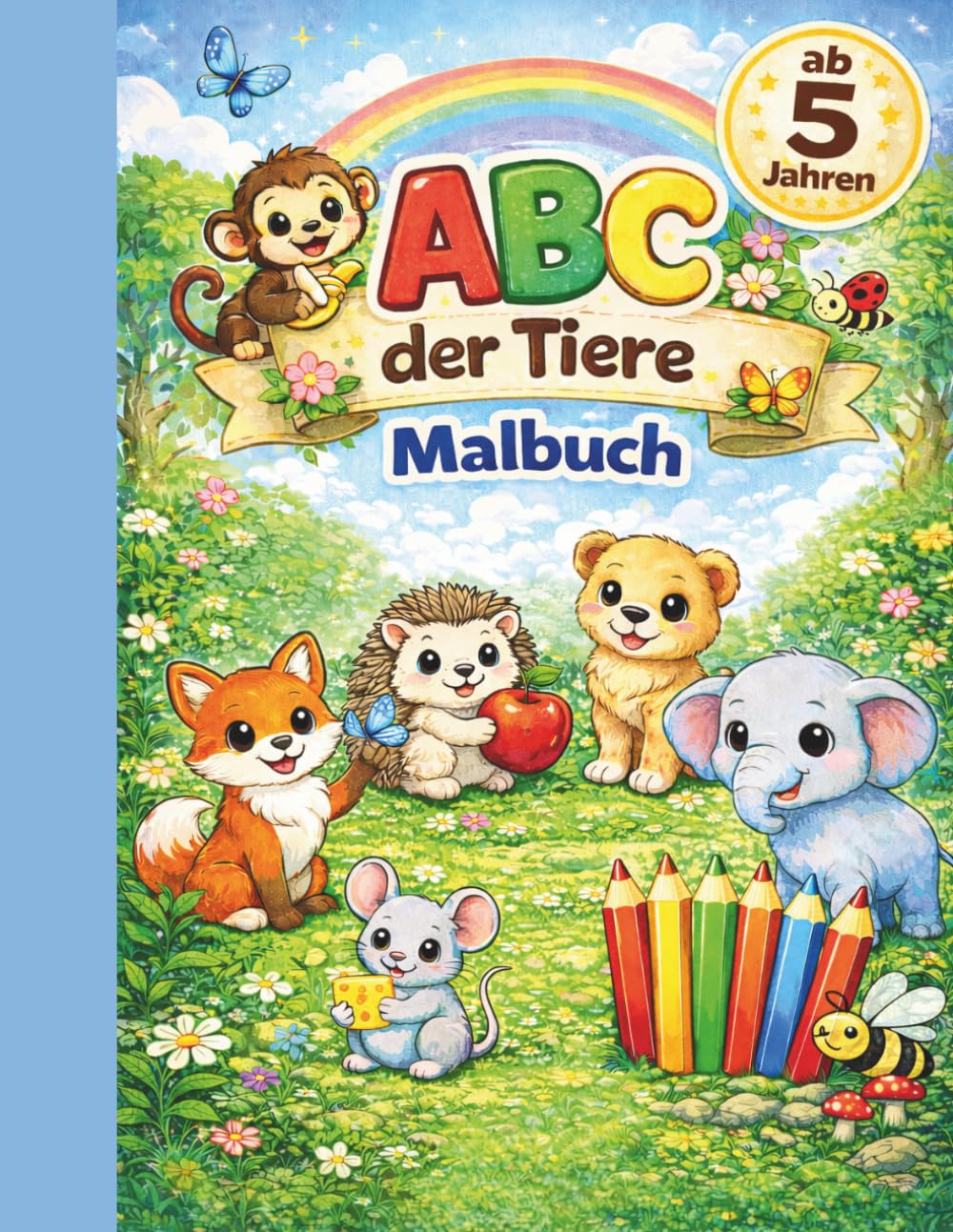 ABC der Tiere - Malbuch: Lustiges Ausmalbuch für Kinder ab 5 Jahren, 31 liebevolle Tiermotive von A bis Z und Zahlen von 1 bis 10, Kreatives Lernern von Buchstaben und Zahlen