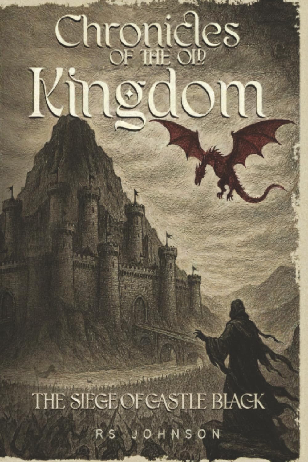Chronicles of the Old Kingdom: The Siege of Castle Black
