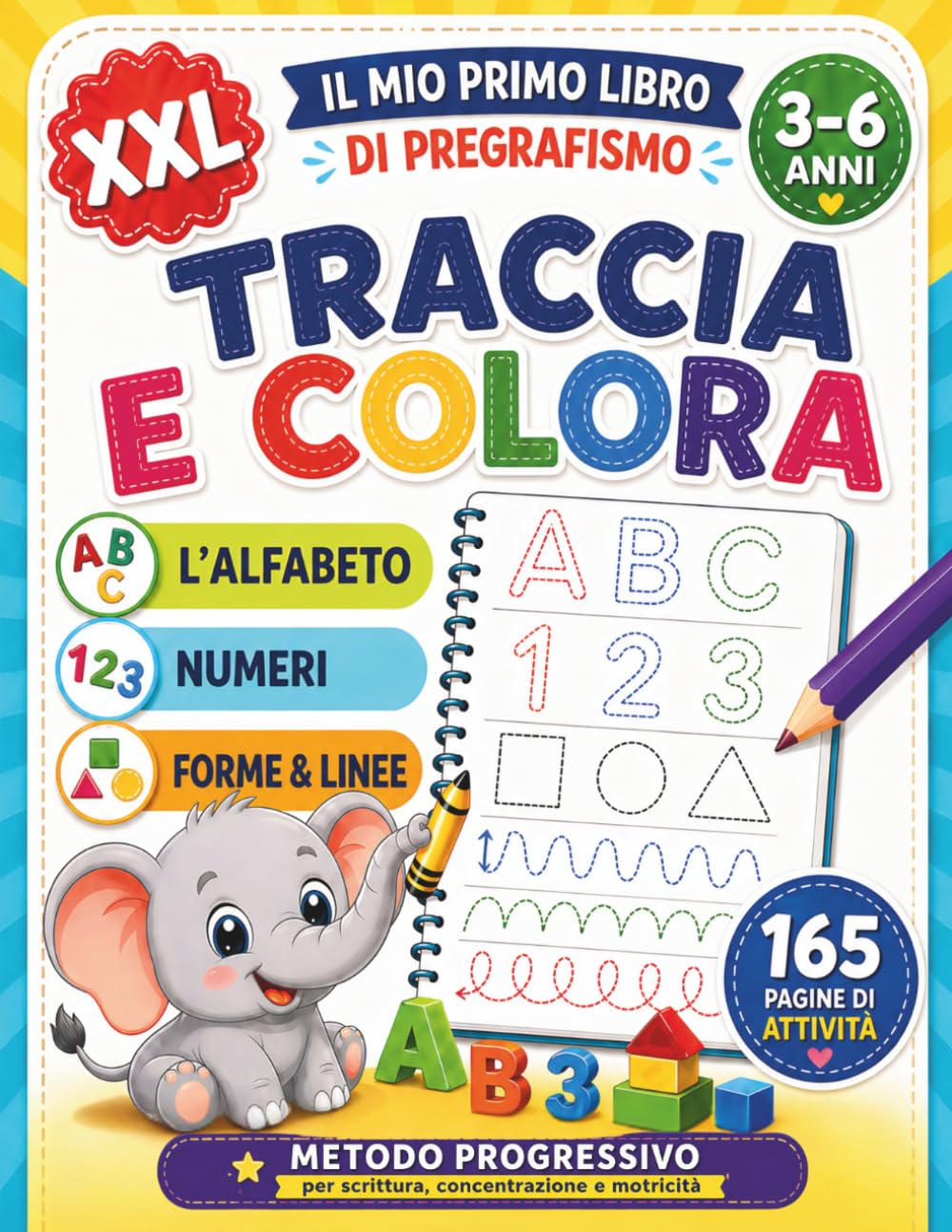 Il Mio Primo Libro TRACCIA E COLORA: Pregrafismo prescolare 3-6 anni in formato grande: alfabeto da tracciare e colorare, numeri, forme e attività per sviluppare autonomia e concentrazione
