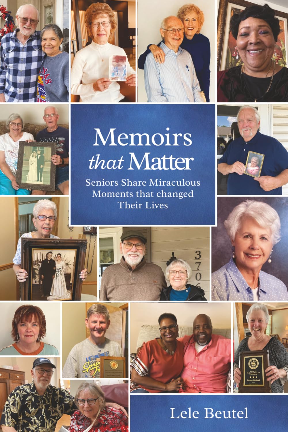 Memoirs that Matter: Seniors Share Miraculous Moments that Changed Their Lives