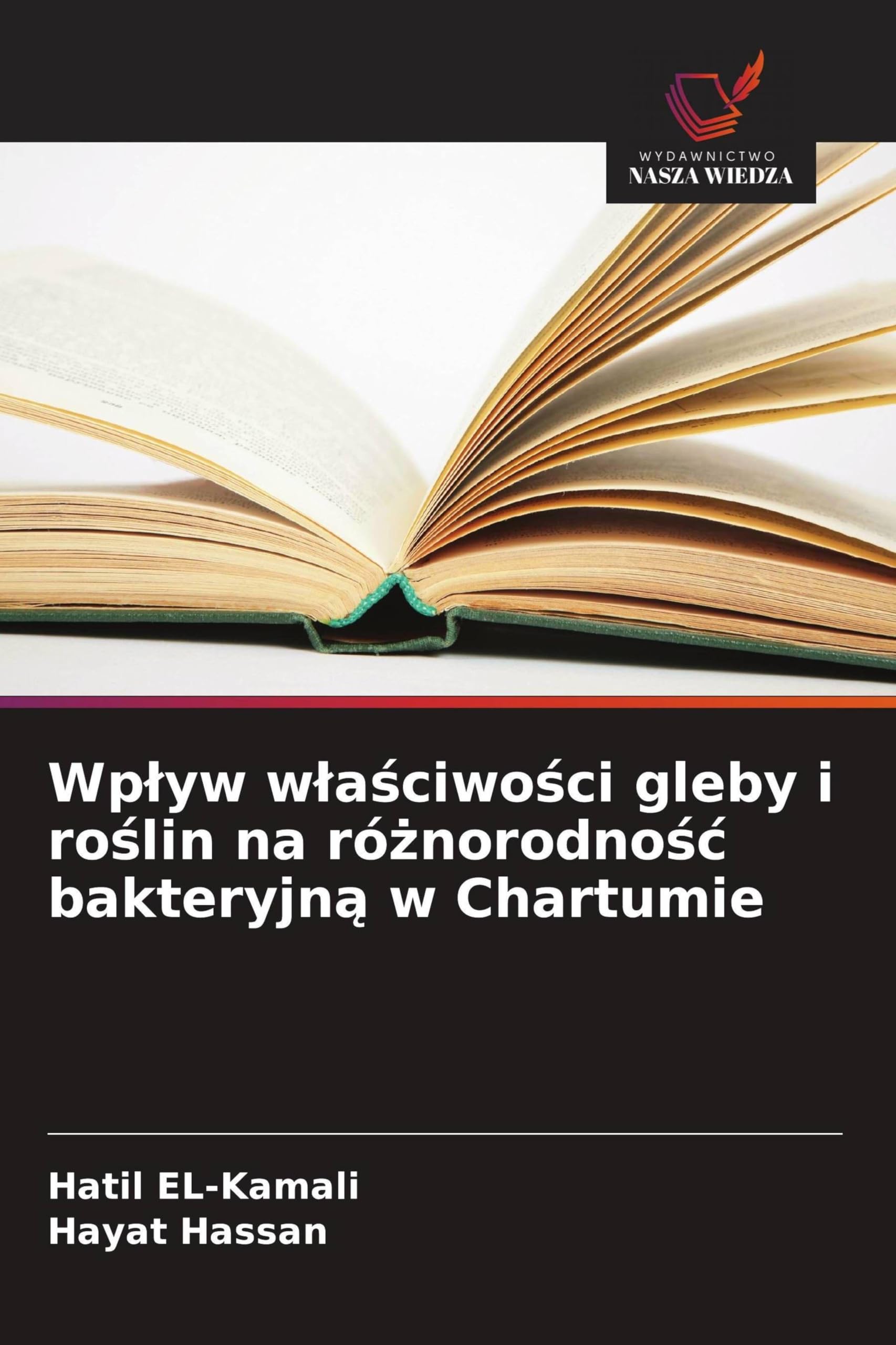 Wplyw wlaściwości gleby i roślin na różnorodnośc bakteryjną w Chartumie