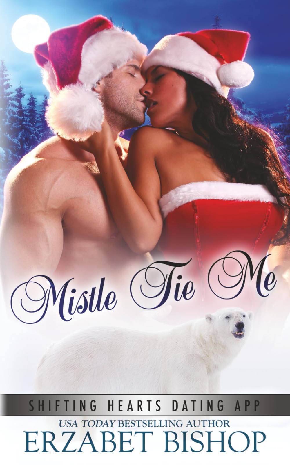 Buy Mistle Tie Me: A Polar Bear Shifter Romance: 1 (Shifting Hearts Dating App) — BookShops.in