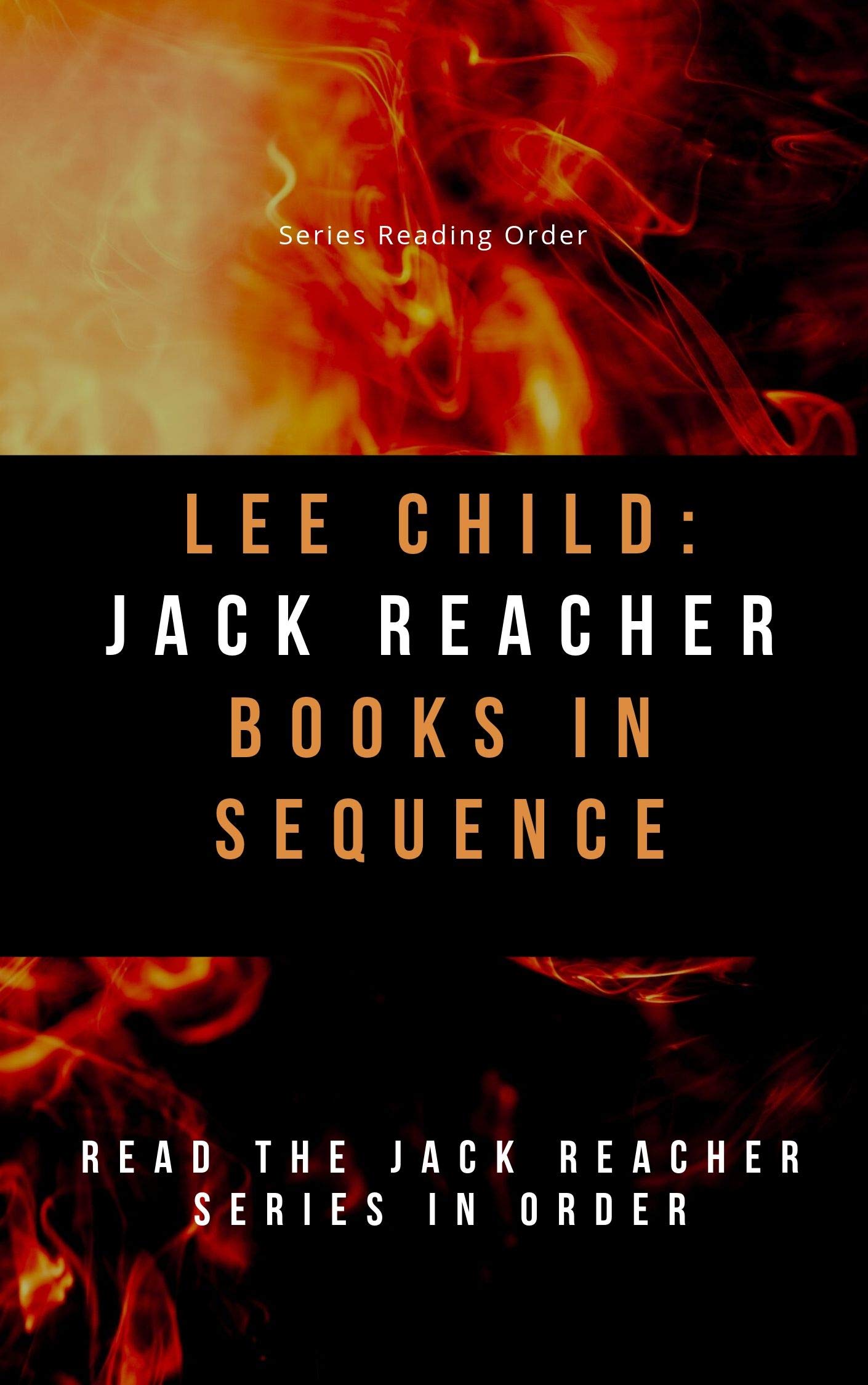 Lee Child: Jack Reacher Books In Sequence: Read the Jack Reacher Series In Order
