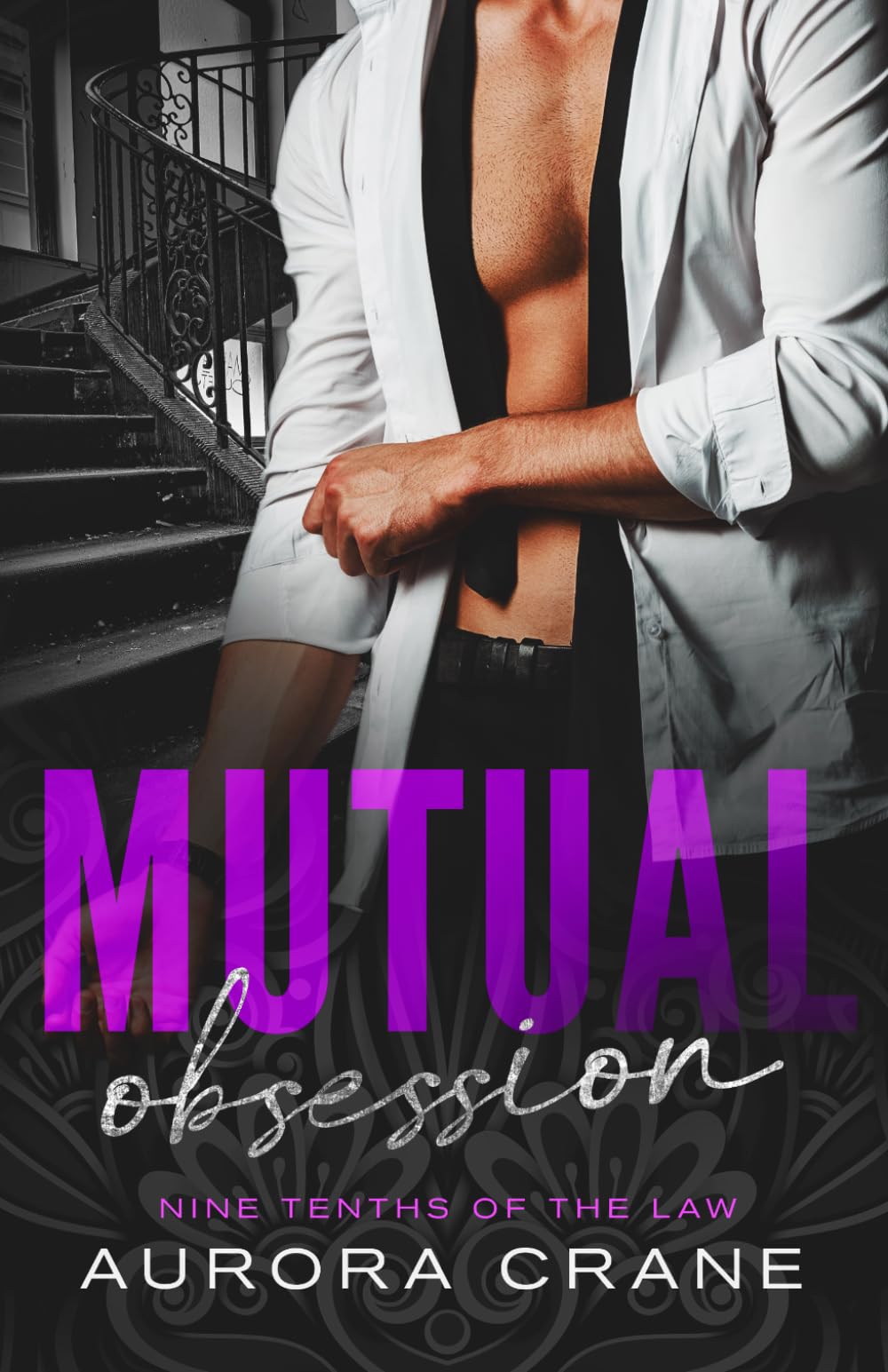 Mutual Obsession (Nine Tenths of the Law)
