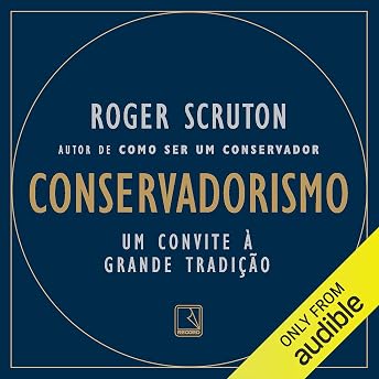 Conservadorismo [Conservatism] Audiobook by Roger Scruton episode artwork