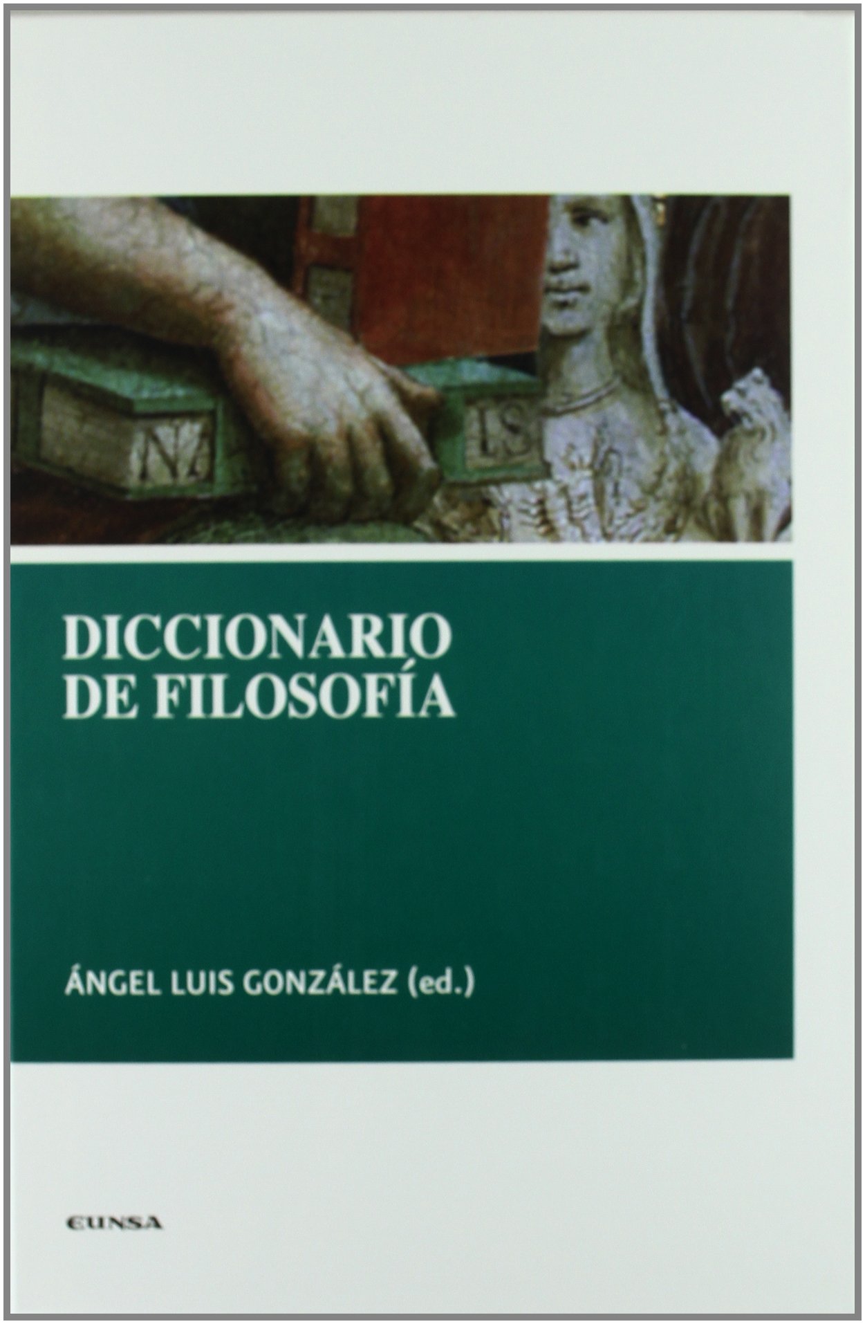 Diccionario de filosofía (FILOSOFIA. FUERA DE COLECCION)