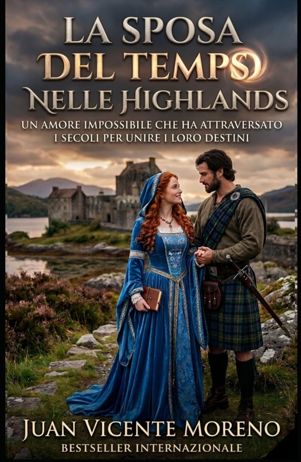 LA SPOSA DEL TEMPS NELLE HIGHLANDS: Un amore impossibile
