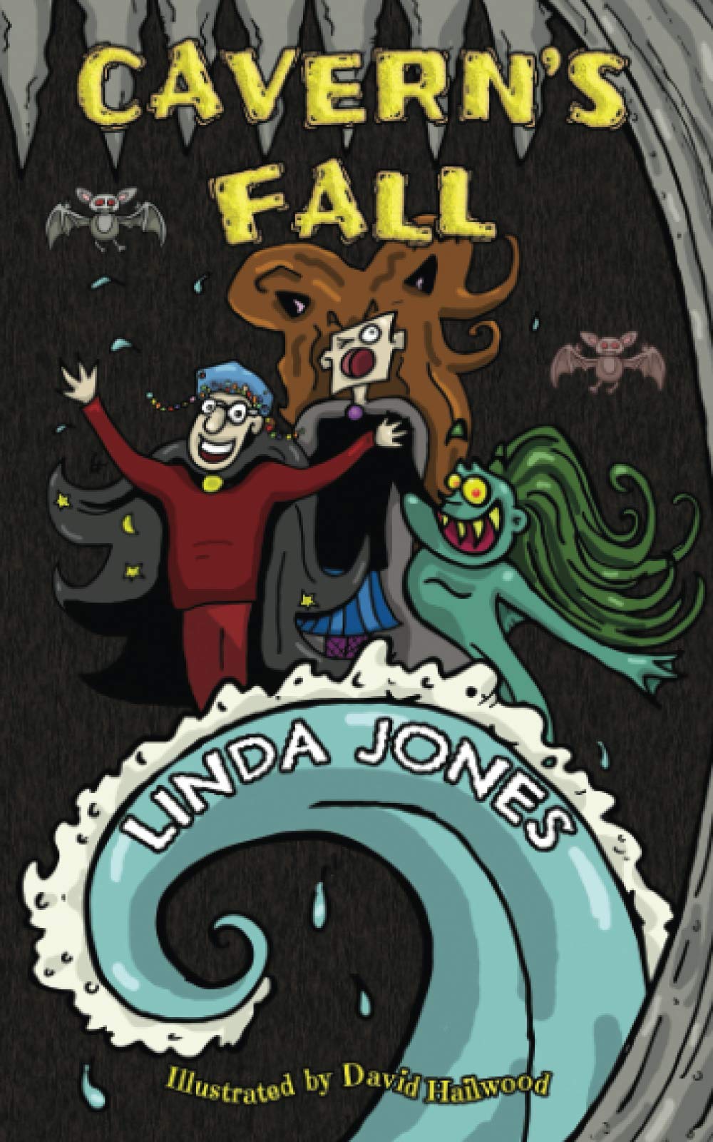 Cavern's Fall: Another magical adventure for 7 -10 year olds. (Oozing Magic series)