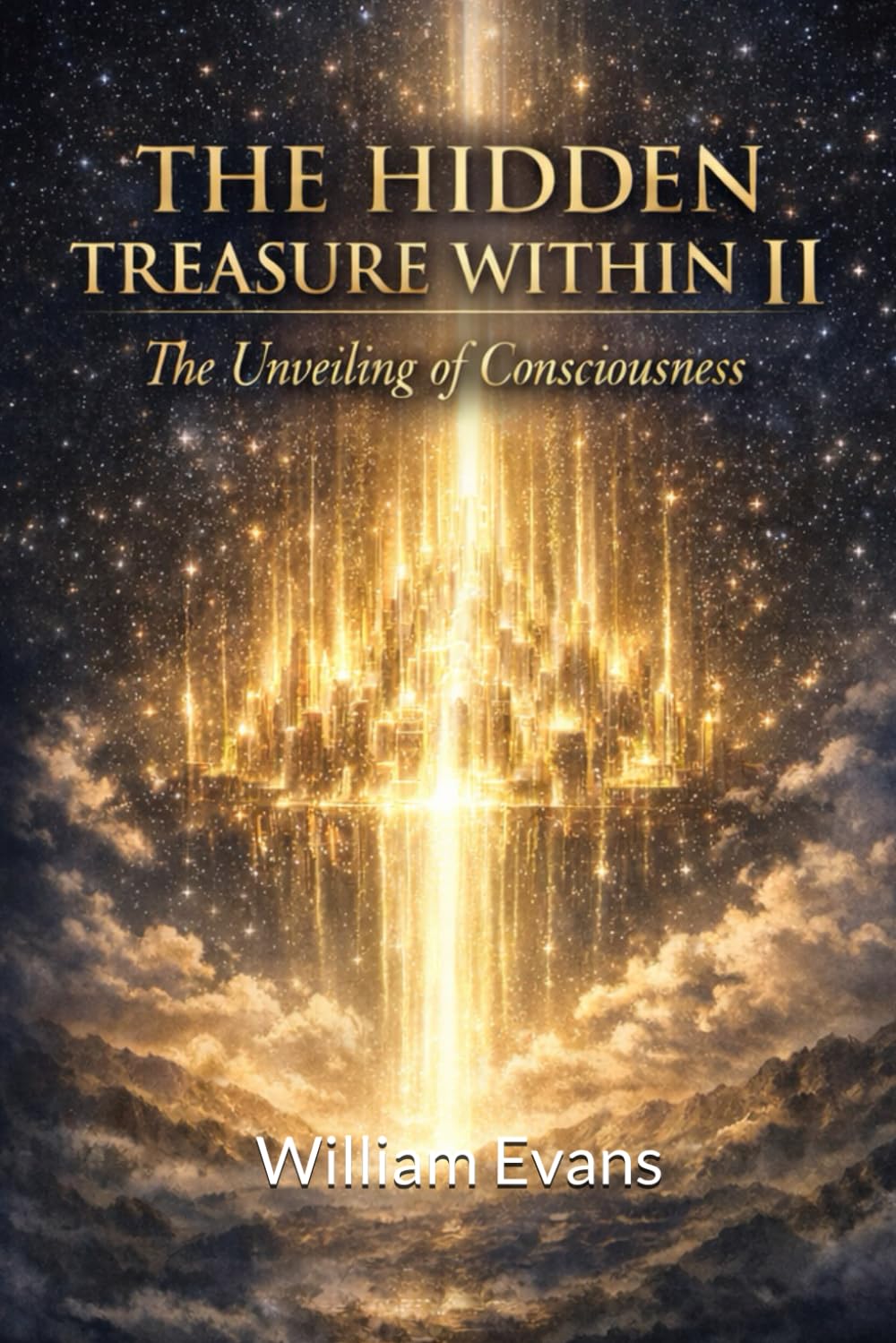 Hidden Treasure Within II: The Unveiling of Consciousness