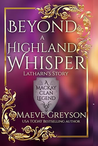 Beyond a Highland Whisper - (A MacKay Clan Legend) A Scottish Fantasy Romance