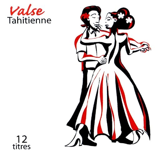 Valse Tahitienne By Valse Tahitienne On Amazon Music Amazon Com Valse Tahitienne By Valse Tahitienne On Amazon Music Amazon Com