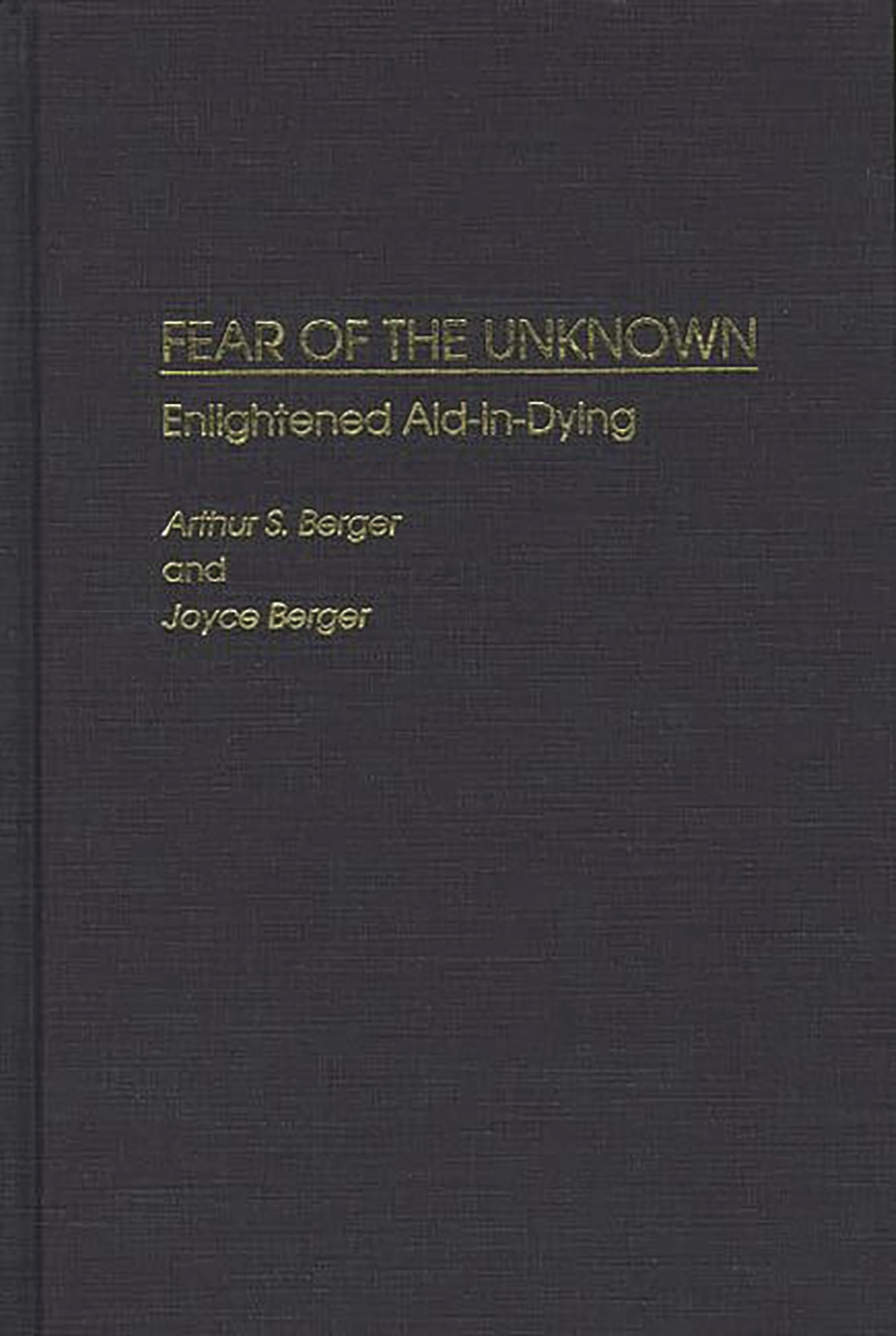 Fear of the Unknown: Enlightened Aid-In-Dying