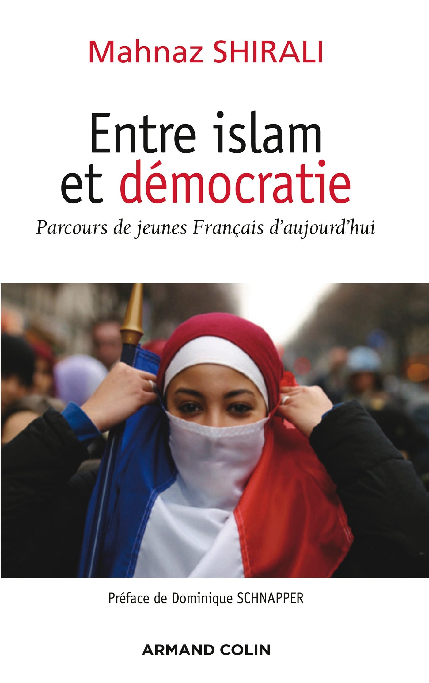 Entre islam et démocratie: Parcours des jeunes Français d'aujourd'hui