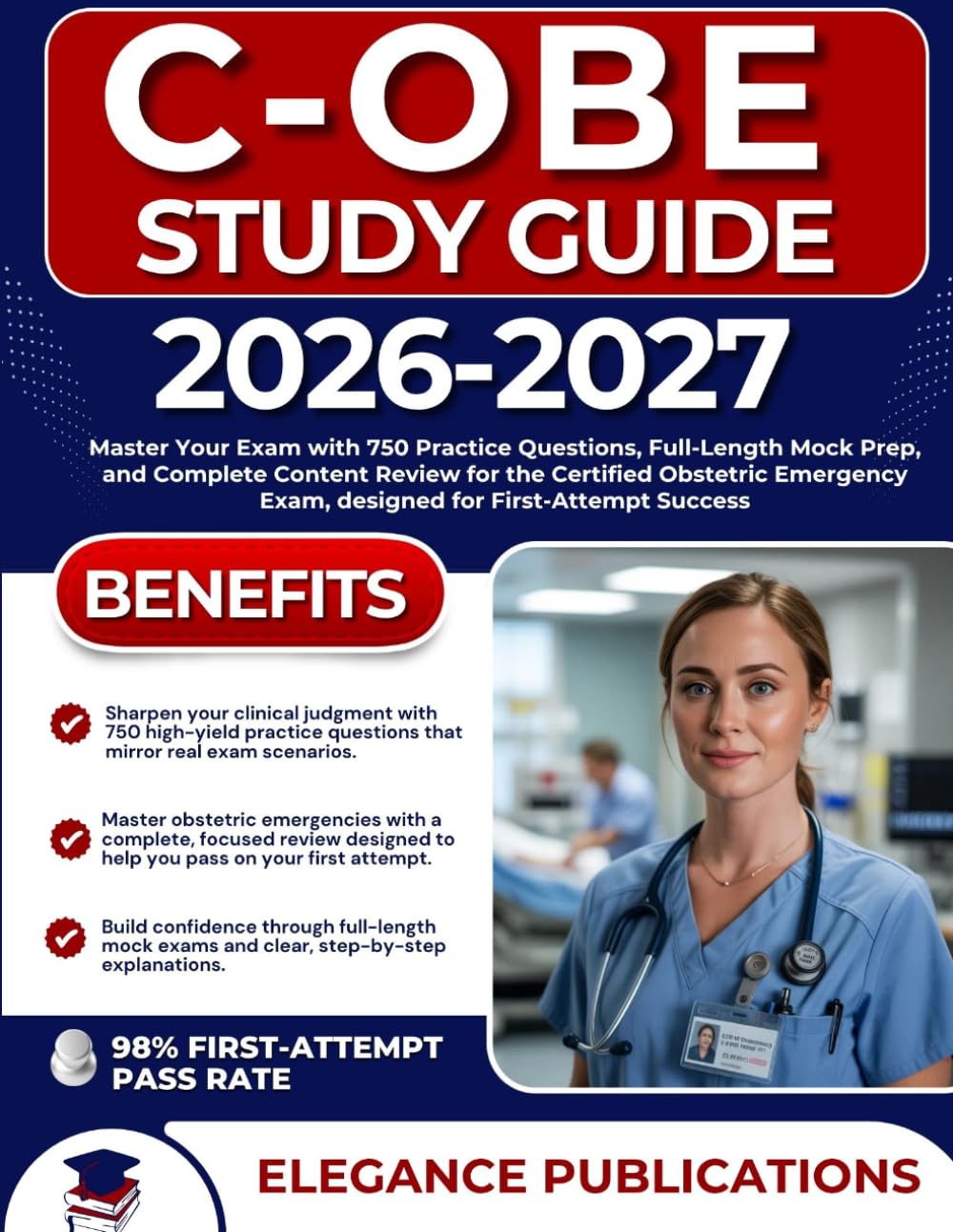 C-OBE STUDY GUIDE 2026-2027: Master Your Exam with 750 Practice Questions, Full-Length Mock Prep, and Complete Content Review for the Certified ... Exam, designed for First-Attempt Success