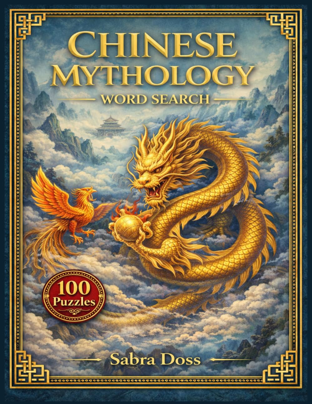 CHINESE MYTHOLOGY WORD SEARCH PUZZLE BOOK (Legends & Lore Word Search Series)