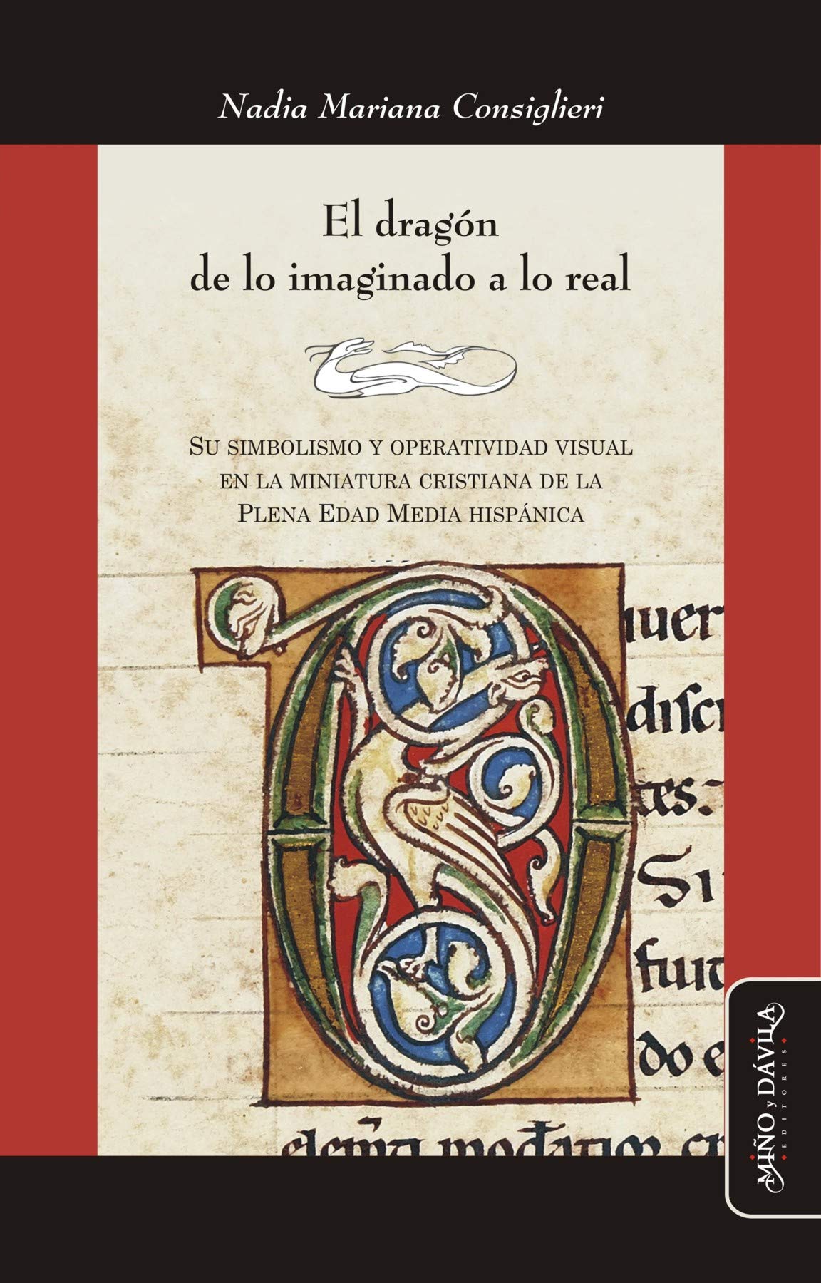 Livre de collection El dragón de lo imaginado a lo real en espagnol