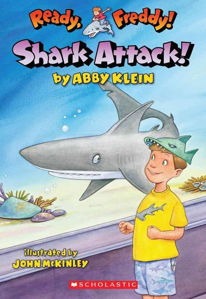Shark Attack! (Ready, Freddy! #24): Klein, Abby, McKinley, John