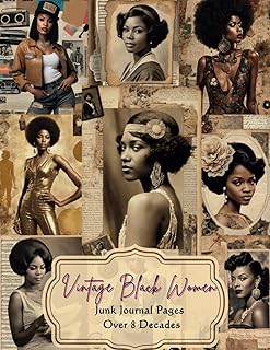 Vintage Black Women Junk Journal: Ephemera Jounaling Supplies for Scrapb...