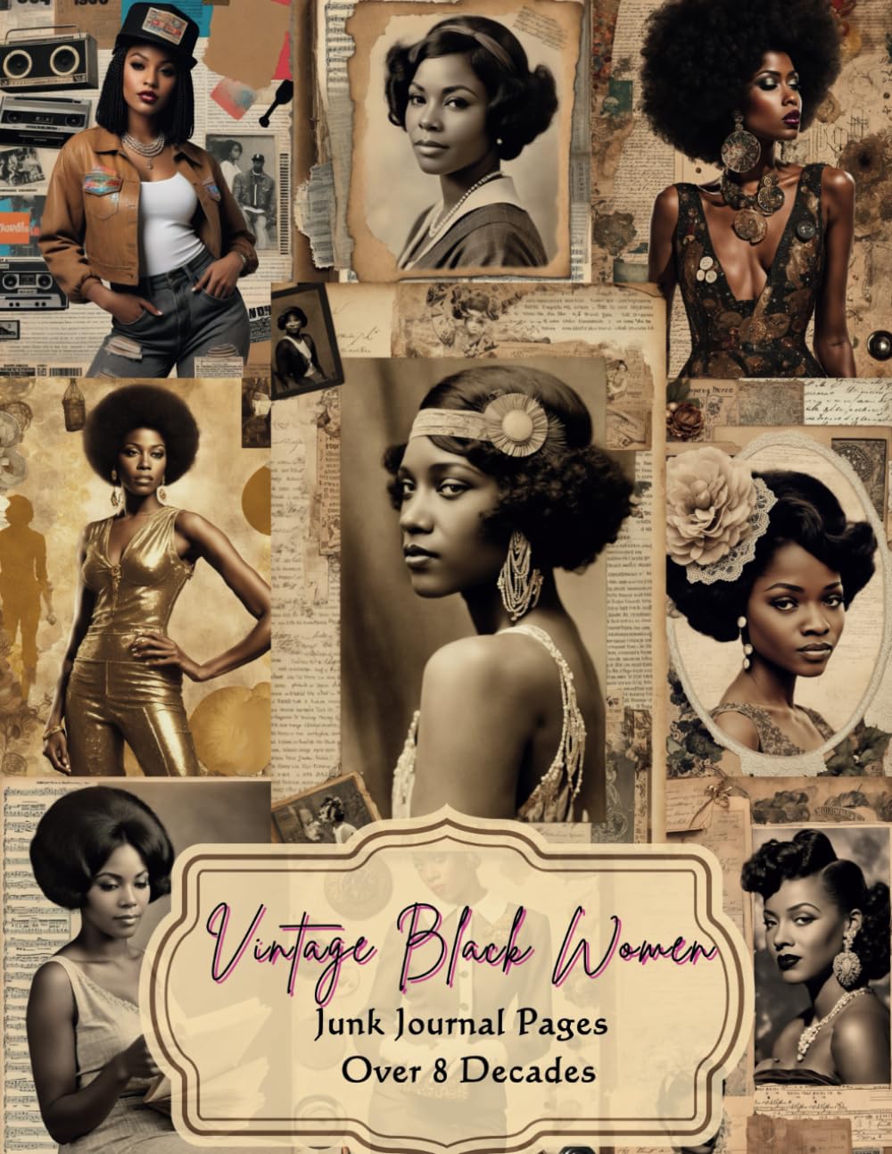 Vintage Black Women Junk Journal: Ephemera Jounaling Supplies for Scrapbooking and Paper Crafts      Paperback – August 3, 2024