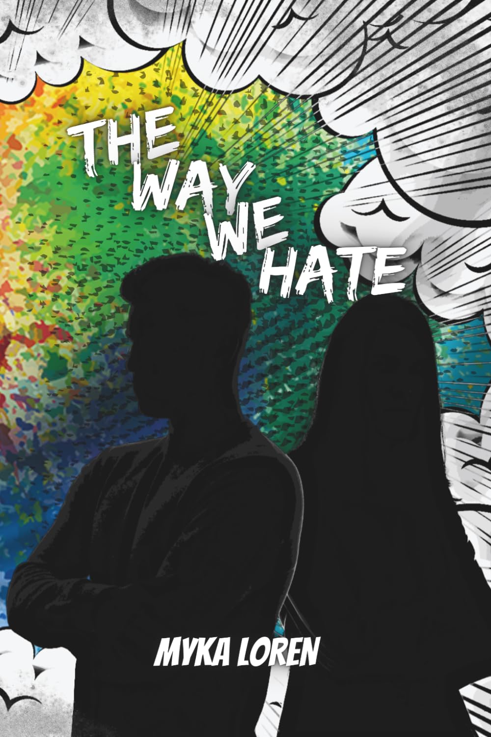 The Way We Hate