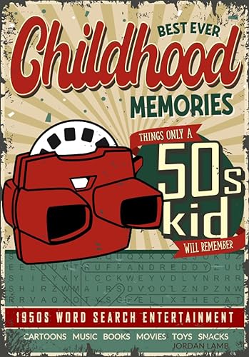Best Ever Childhood Memories 1950s Word Search Entertainment: Things Only A 50s Kid Will Remember Word Search Book for Adults (Best Ever Childhood Memories Decade Word Search Books for Adults)