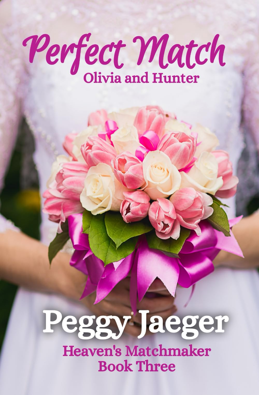 Perfect Match: Heaven's Matchmaker Book 3