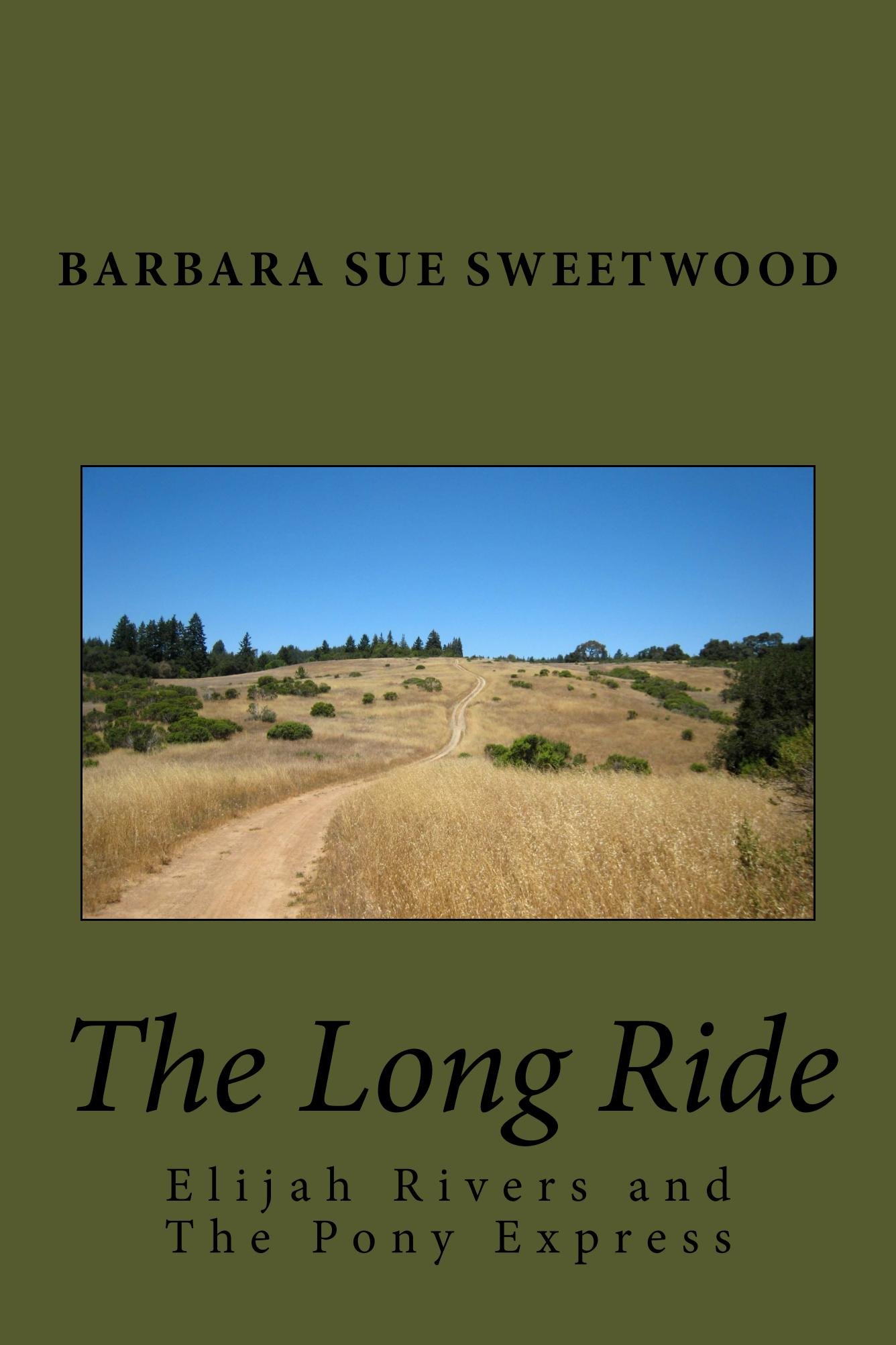 The Long Ride: Elijah Rivers and The Pony Express