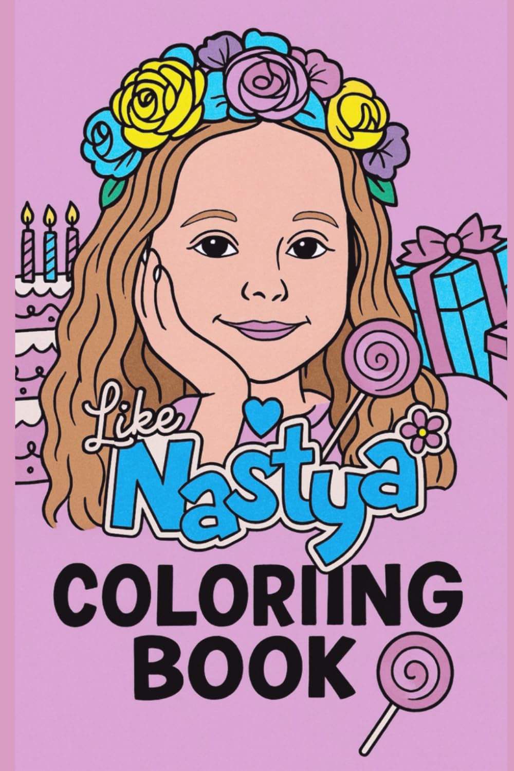 72 Pages Like Nastya Inspired Coloring Book for Kids | The Ultimate 72 pages Like Nastya Inspired Coloring Collection: Simple & Adorable Designs That ... Book -72 Pages (Children Activity Book)