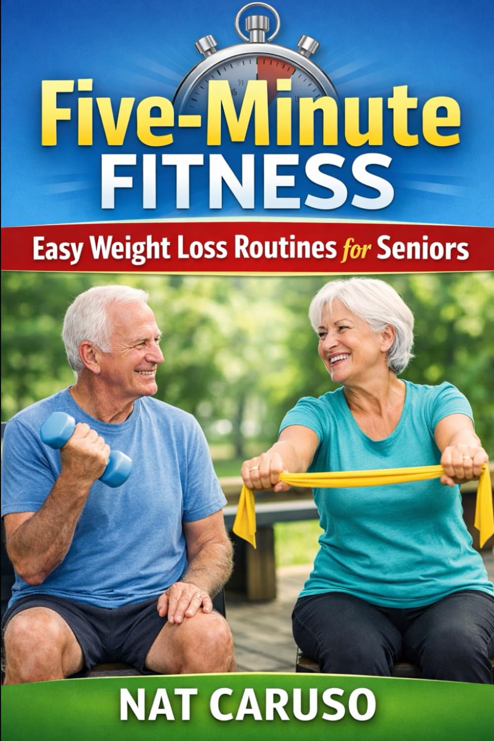 Five-Minute Fitness: Easy Weight Loss Routines for Seniors